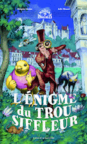 Énigme du Trou Siffleur (L')